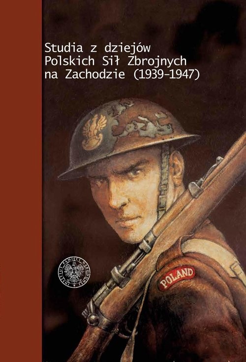 okładka Studia z dziejów Polskich Sił Zbrojnych na Zachodzie (1939-1947) książka