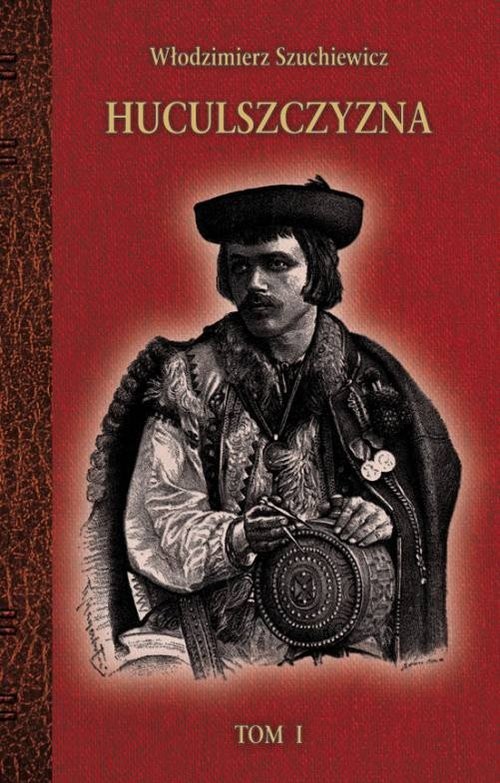 okładka Huculszczyzna Tom 1 książka | Szuchiewicz Włodzimierz