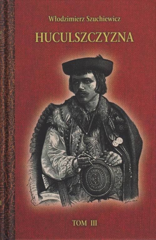 okładka Huculszczyzna Tom 3 książka | Szuchewicz Włodzimierz