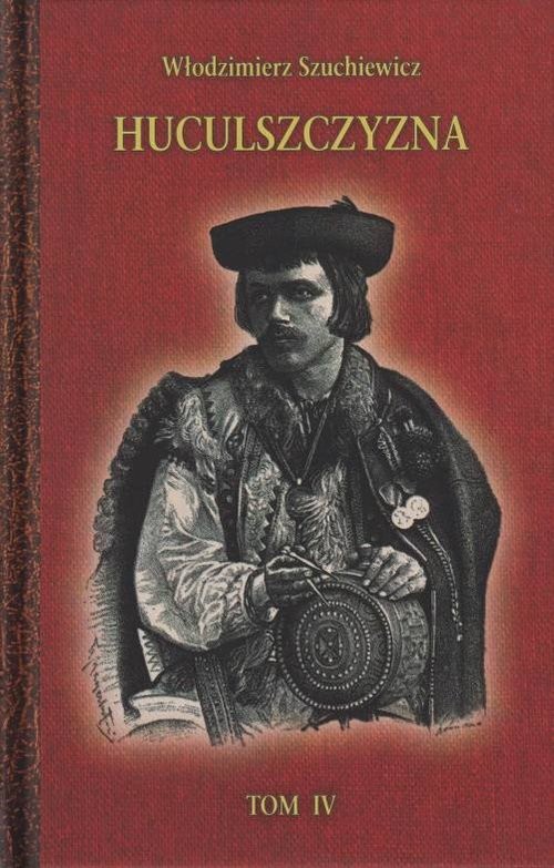 okładka Huculszczyzna Tom 4 książka | Szuchewicz Włodzimierz