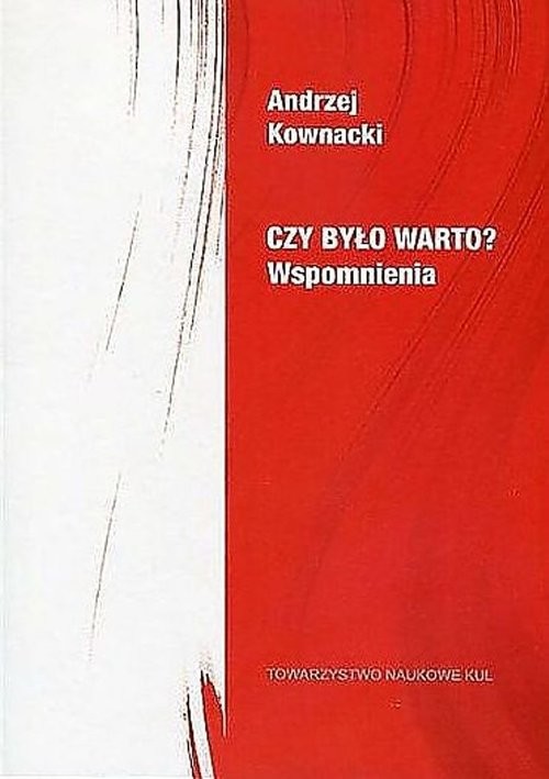 okładka Czy było warto? Wspomnienia książka | Andrzej Kownacki