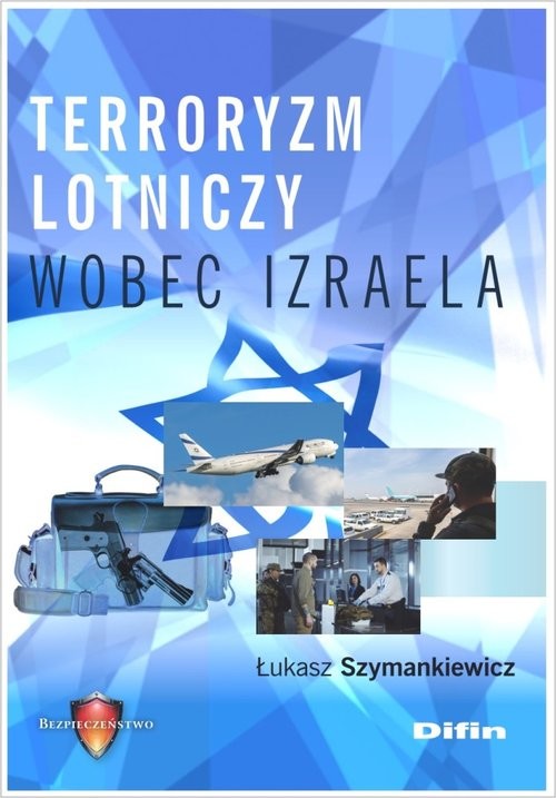 okładka Terroryzm lotniczy wobec Izraela książka | Łukasz Szymankiewicz