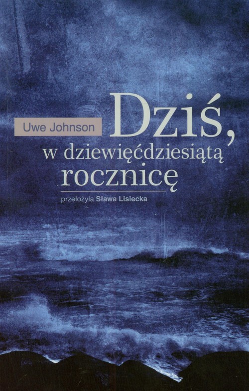 okładka Dziś w dziewięćdziesiątą rocznicę książka | Uwe Johnson
