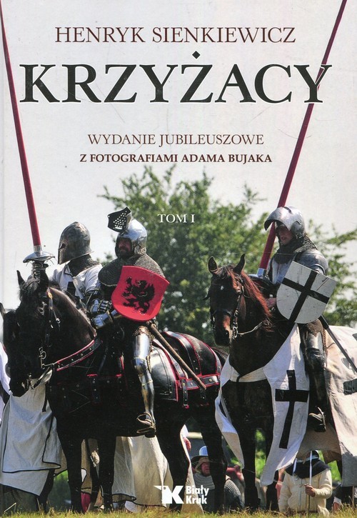okładka Krzyżacy Tom 1 Wydanie jubileuszowe książka | Henryk Sienkiewicz