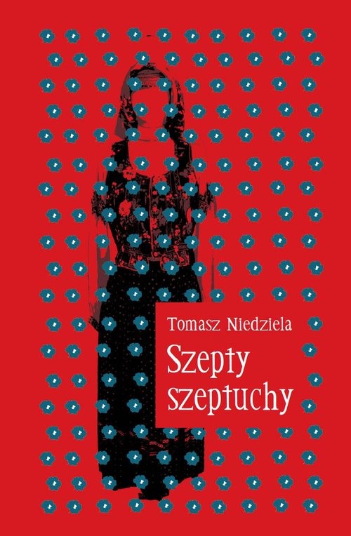 okładka Szepty szeptuchy książka | Niedziela Tomasz