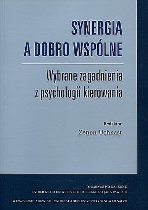 okładka Synergia a dobro wspólne Wybrane zagadnienia z psychologii kierowania książka