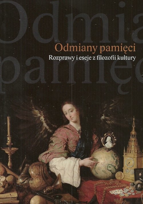 okładka Odmiany pamięci Rozprawy i eseje z filozofii kultury książka