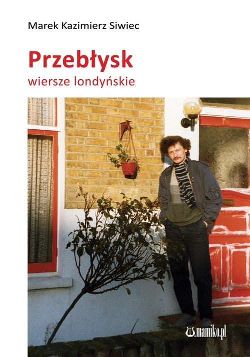 okładka Przebłysk książka | Marek Kazmierz Siwiec