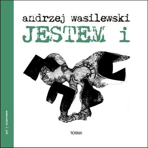 okładka Jestem i / Forma książka | Andrzej Wasilewski