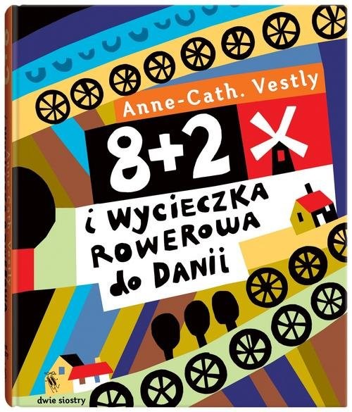 okładka 8 + 2 i wycieczka rowerowa do Danii książka | Anne-Cath. Vestly