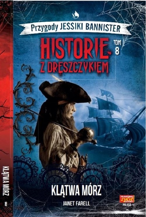 okładka Historie z dreszczykiem J.Bannister 8 Klątwa mórz   /K/ książka | Janet Farell