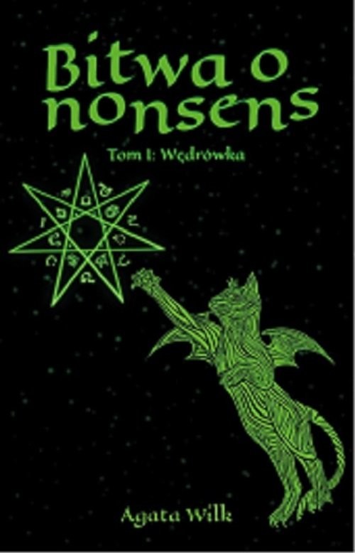 okładka Bitwa o nonsens Tom 1 Wędrówka książka | Agata Wilk
