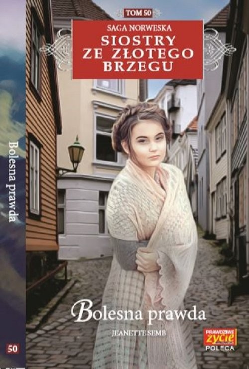okładka Siostry ze Złotego Brzegu 50 Bolesna prawda książka | Semb Jeanette