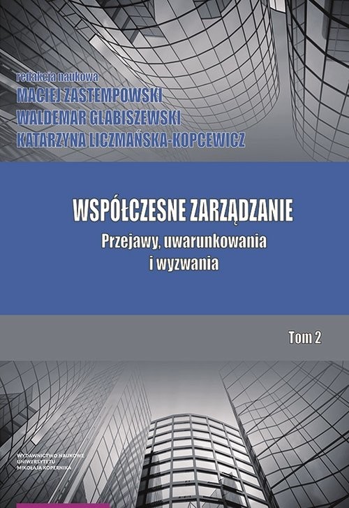 okładka Współczesne zarządzanie Tom 2 Przejawy, uwarunkowania i wyzwania książka