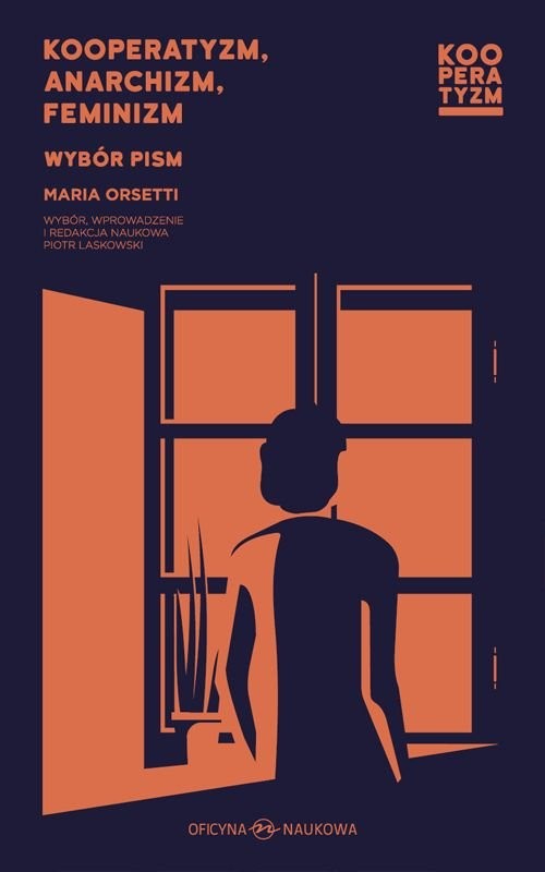 okładka Kooperatyzm anarchizm feminizm Wybór pism książka | Orsetti Maria