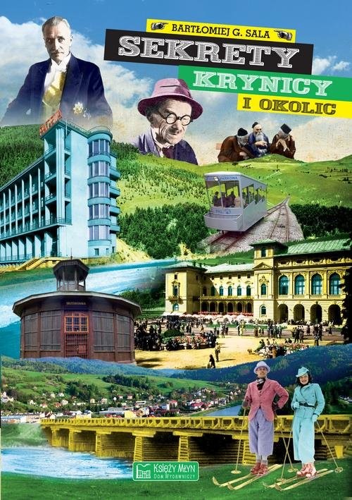 okładka Sekrety Krynicy i okolic książka | Bartłomiej Grzegorz Sala