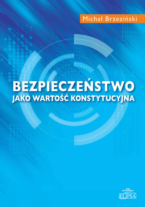 okładka Bezpieczeństwo jako wartość konstytucyjna książka | Brzeziński Michał