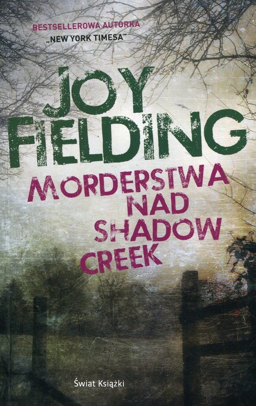 okładka Morderstwa nad Shadow Creek książka | Joy Fielding