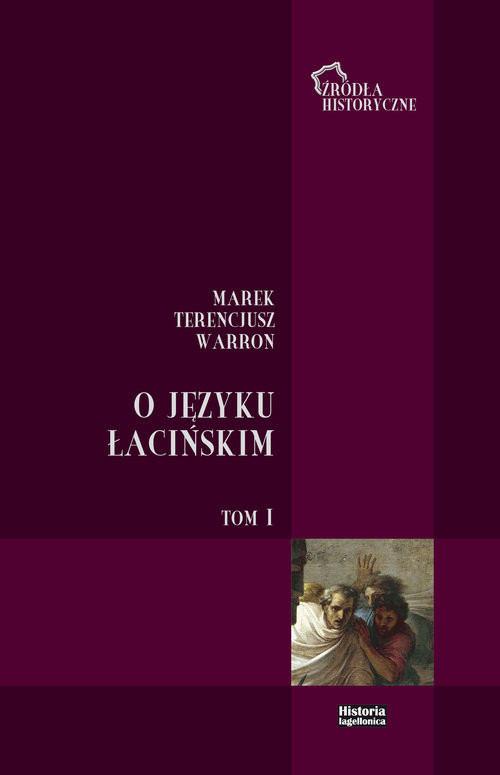 okładka O języku łacińskim Tom 1 książka | Marek Terencjusz Warron