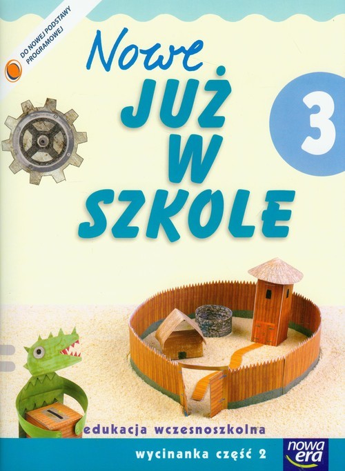 okładka Szkoła na miarę Nowe Już w szkole 3 Wycinanka Część 2 edukacja wczesnoszkolna książka