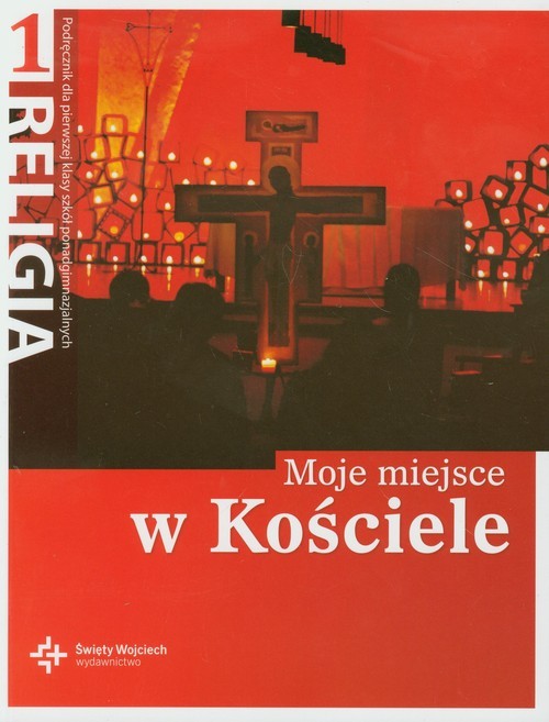 okładka Religia 1 Moje miejsce w Kościele Podręcznik Liceum, technikum książka