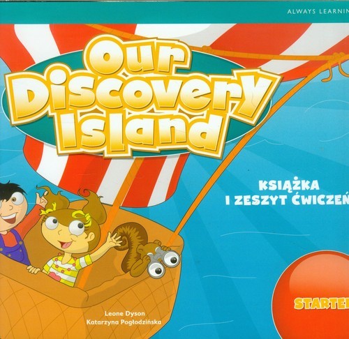 okładka Our Discovery Island Starter Książka i zeszyt ćwiczeń książka | Leone Dyson, Katarzyna Pogłodzińska
