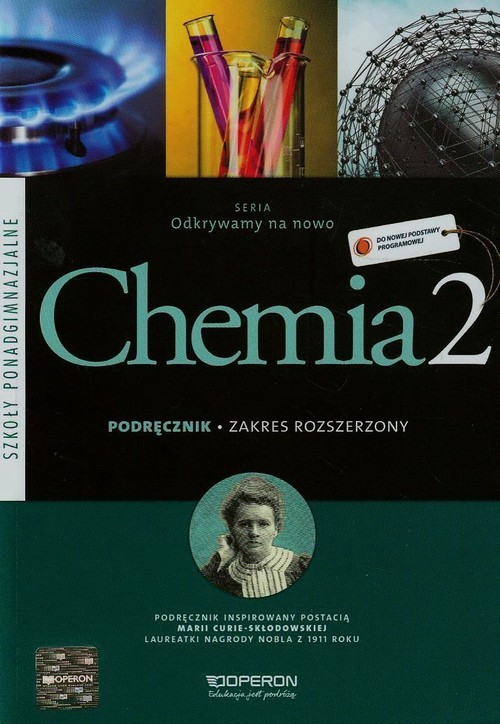 okładka Odkrywamy na nowo Chemia 2 podręcznik Zakres rozszerzony Szkoła ponadgimnazjalna książka | Stanisława Hejwowska, Ryszard Marcinkowski, Justyna Staluszka