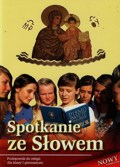 okładka Spotkanie ze Słowem 1 Podręcznik Gimnazjum książka