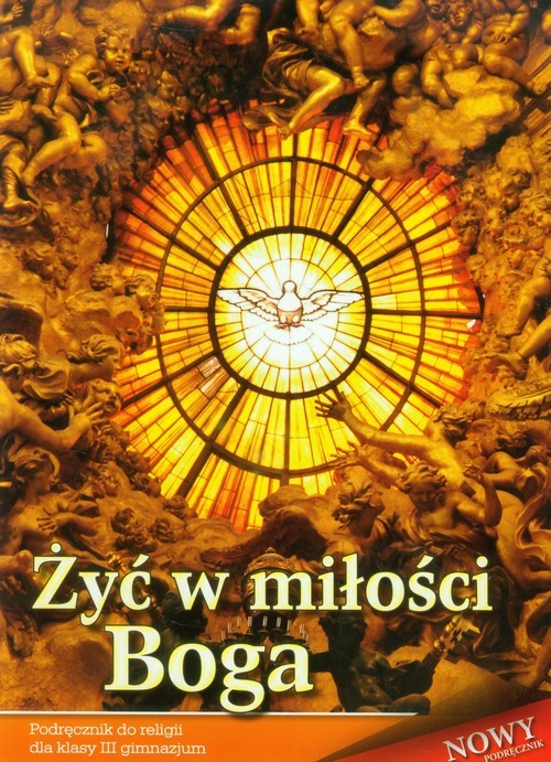 okładka Żyć w miłości Boga 3 Religia Podręcznik Gimnazjum książka