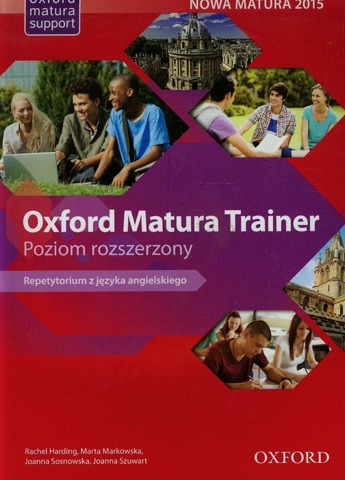 okładka Oxford Matura Trainer Repetytorium Poziom rozszerzony książka | Rachel Harding, Marta Markowska, Joanna Sosnowska