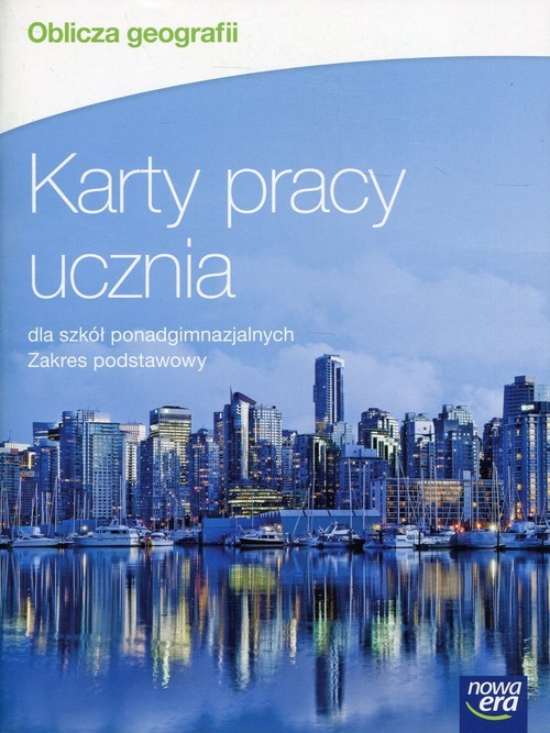 okładka Oblicza geografii Karty pracy ucznia Zakres podstawowy Szkoła ponadgimnazjalna książka | Jadwiga Brożyńska, Małgorzata Kubik, Monika Nikołajew-Banaszewska