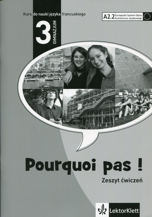 okładka Pourquoi pas 3 Zeszyt ćwiczeń Gimnazjum. Poziom A2.2 książka