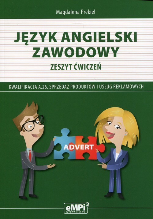okładka Język angielski zawodowy Zeszyt ćwiczeń Kwalifikacja A.26. Sprzedaż produktów i usług reklamowych książka | Prekiel Magdalena