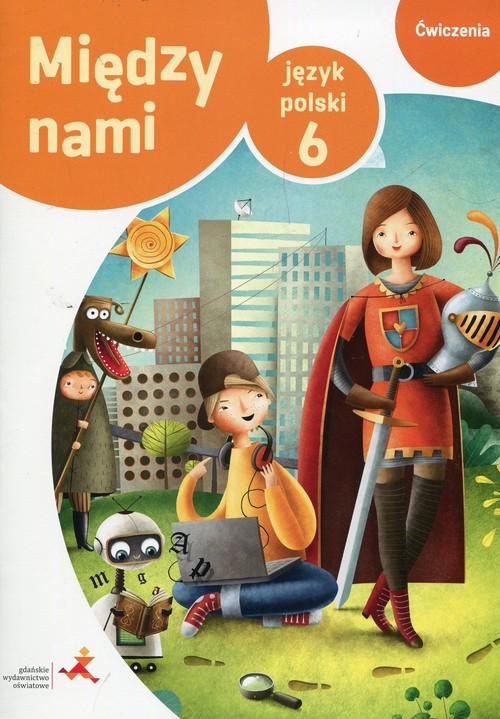 okładka Między nami Język polski 6 Ćwiczenia Szkoła podstawowa książka | Agnieszka Łuczak, Anna Murdzek