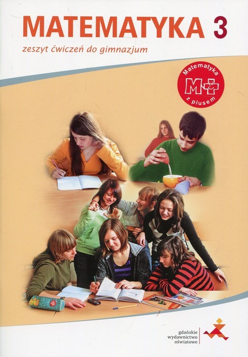 okładka Matematyka z plusem 3 Zeszyt ćwiczeń Gimnazjum książka | Małgorzata Dobrowolska, Marta Jucewicz, Marcin Karpiński