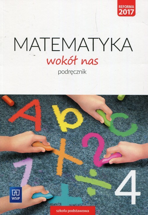 okładka Matematyka wokół nas 4 Podręcznik Szkoła podstawowa książka | Helena Lewicka, Marianna Kowalczyk