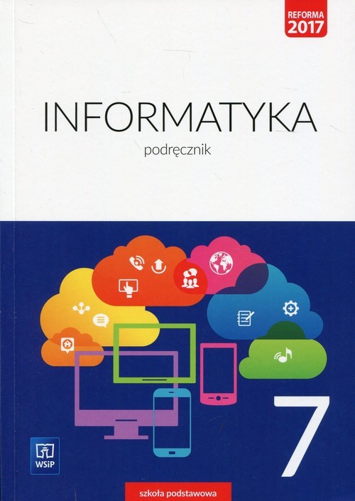 okładka Informatyka 7 Podręcznik Szkoła podstawowa książka | Wanda Jochemczyk, Iwona Krajewska-Kranas, Witold Kranas, Mirosław Wyczółkowski