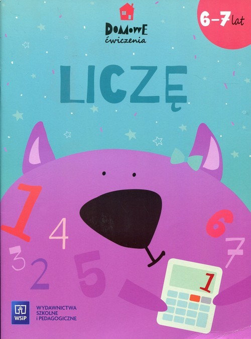 okładka Domowe ćwiczenia Liczę 6-7 lat Szkoła podstawowa książka | Anna Jasiocha, Jolanta Brzózka