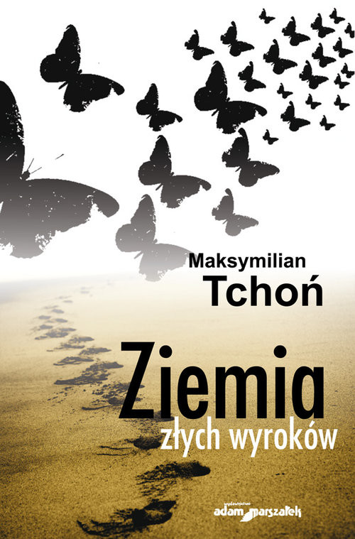 okładka Ziemia złych wyroków książka | Tchoń Maksymilian