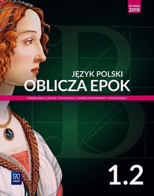 okładka Oblicza epok Język polski 1.2 Podręcznik Zakres podstawowy i rozszerzony Liceum Technikum książka | Dariusz Chemperek, Adam Kalbarczyk, Dariusz Trześniowski
