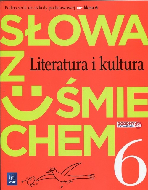 okładka Słowa z uśmiechem Literatura i kultura 6 Podręcznik Szkoła podstawowa książka | Ewa Horwath, Anita Żegleń