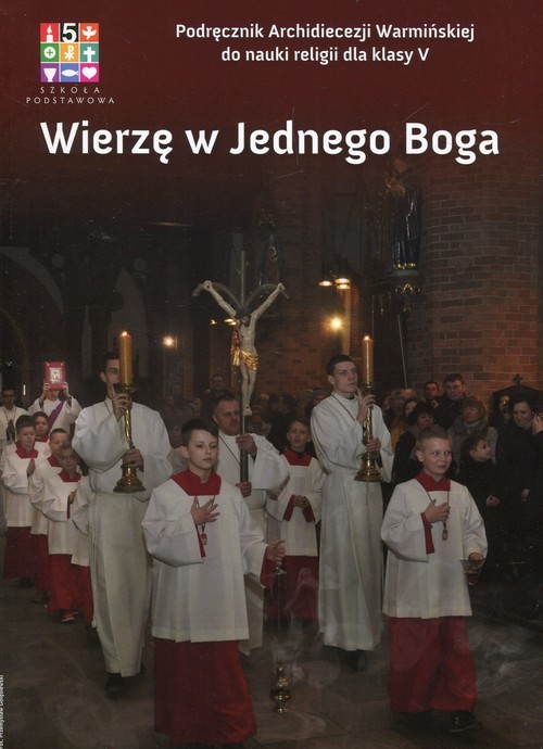 okładka Wierzę w Jednego Boga 5 Podręcznik Szkoła podstawowa książka | Mariusz Czyżewski, Michał Polny, Dorota Kornacka