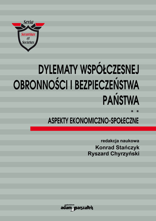 okładka Dylematy współczesnej obronności i bezpieczeństwa państwa. Aspekty ekonomiczno-społeczne książka