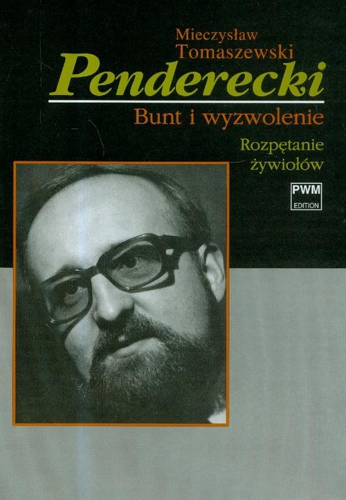 okładka Penderecki Bunt i wyzwolenie Tom 1 książka | Tomaszewski Mieczysław