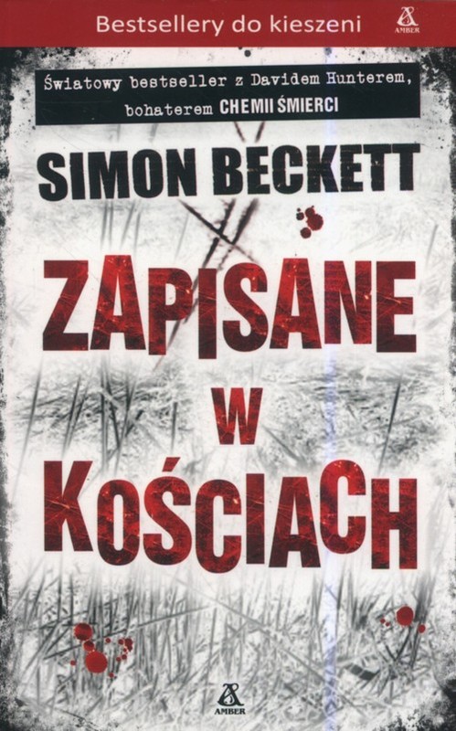 okładka Zapisane w kościach książka | Simon Beckett