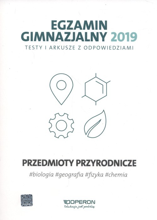 okładka Egzamin gimnazjalny 2019 Testy i arkusze z odpowiedziami Przedmioty przyrodnicze biologia, geografia, fizyka, chemia książka