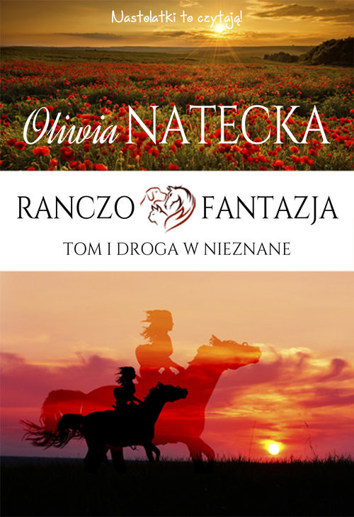 okładka Ranczo Fantazja Tom 1 Droga w nieznane książka | Oliwia Natecka