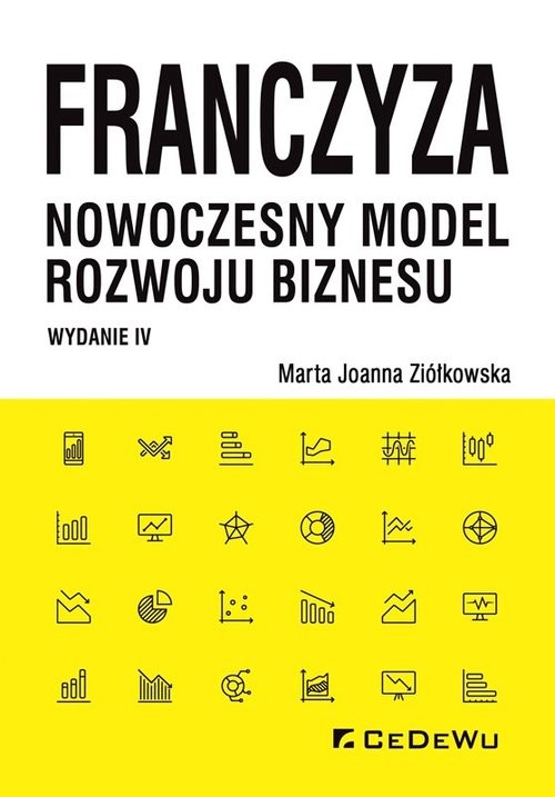 okładka Franczyza nowoczesny model rozwoju biznesu książka | Marta Joanna Ziółkowska