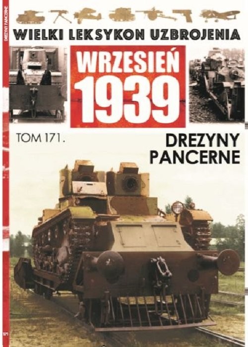 okładka Wielki Leksykon Uzbrojenia Wrzesień 1939 Tom 171 Drezyny pancerne książka | Adam Jońca