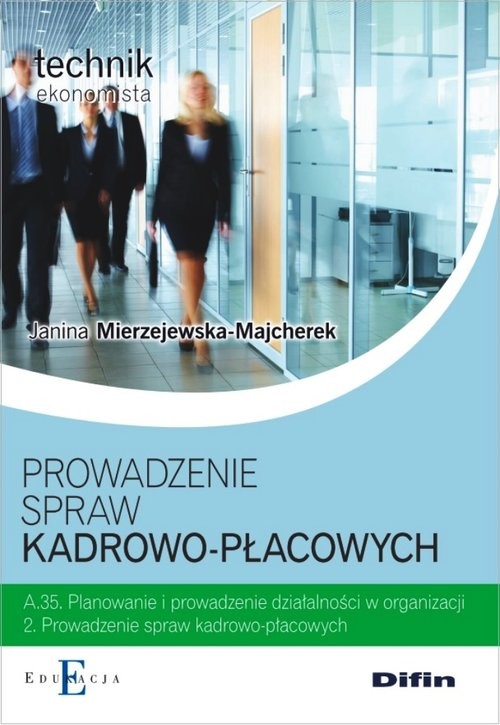 okładka Prowadzenie spraw kadrowo-płacowych A.35.2 książka | Janina Mierzejewska-Majcherek